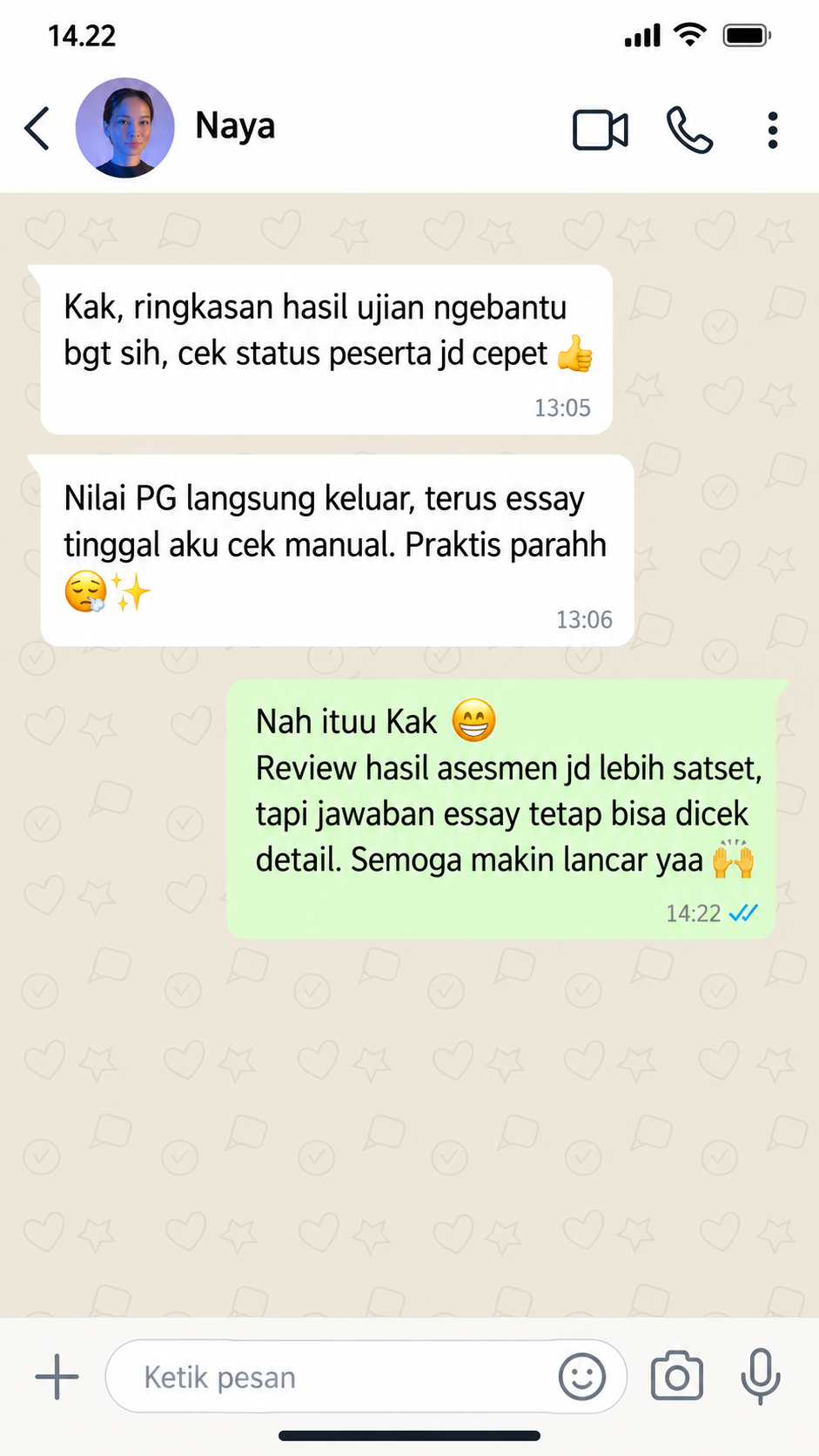 WhatsApp Naya: Kak, ringkasan hasil ujian ngebantu bgt sih, cek status peserta jd cepet. Nilai PG langsung keluar, terus essay tinggal aku cek manual. Praktis parahh.